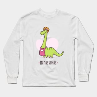 Mamasaurus Long Sleeve T-Shirt